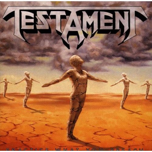 TESTAMENT Practice What You Preach
