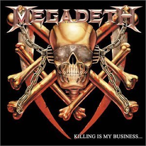 Megadeth - Killing Is My Business